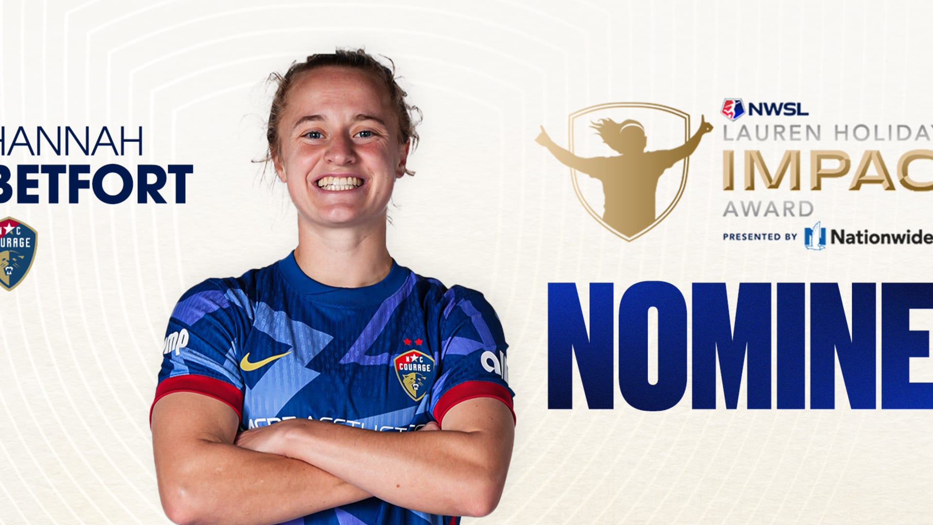 HANNAH BETFORT ANNOUNCED AS COURAGE’S NOMINEE FOR 2025 LAUREN HOLIDAY IMPACT AWARD, PRESENTED BY NATIONWIDE 